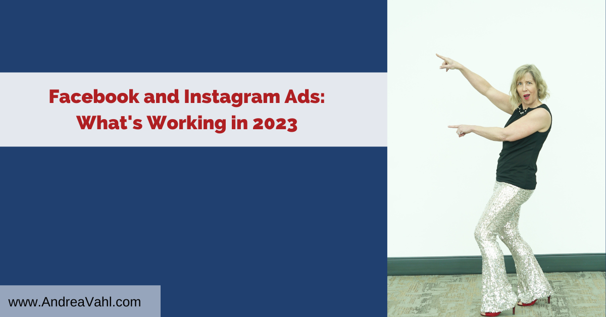 Facebook Ads: What’s Working in 2023 Facebook Ads: What’s Working in 2023